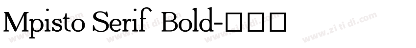 Mpisto Serif Bold字体转换